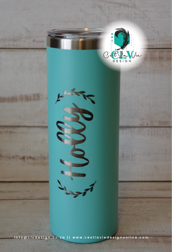 SKINNY STEEL STRAIGHT TUMBLER (ENGRAVED)